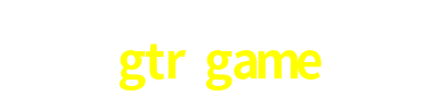 gtr game